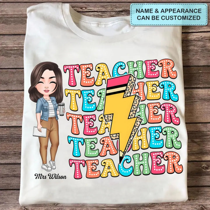 Teacher Life - Personalized Custom T-Shirt - Teacher's Day, Appreciation Gift For Teacher