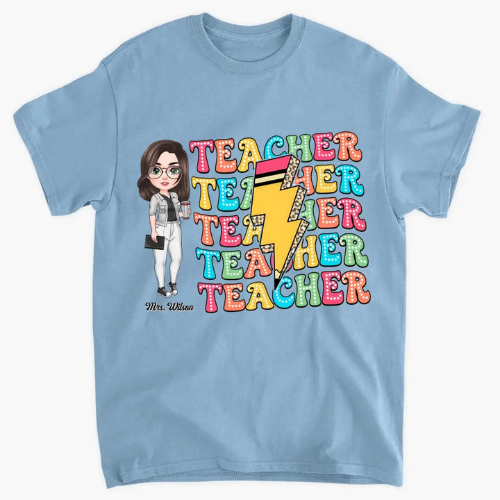 Teacher Life - Personalized Custom T-Shirt - Teacher's Day, Appreciation Gift For Teacher