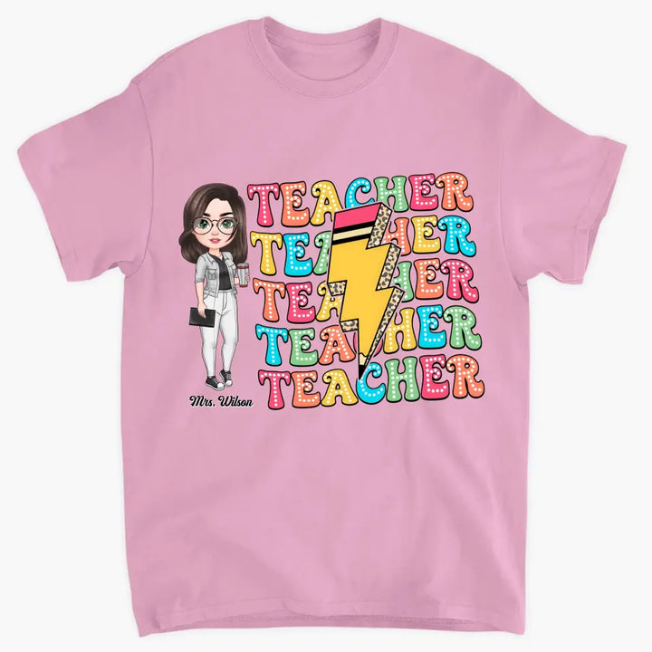 Teacher Life - Personalized Custom T-Shirt - Teacher's Day, Appreciation Gift For Teacher