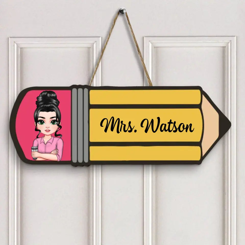 Teacher Pencil - Personalized Custom Door Sign - Teacher's Day, Appreciation Gift For Teacher