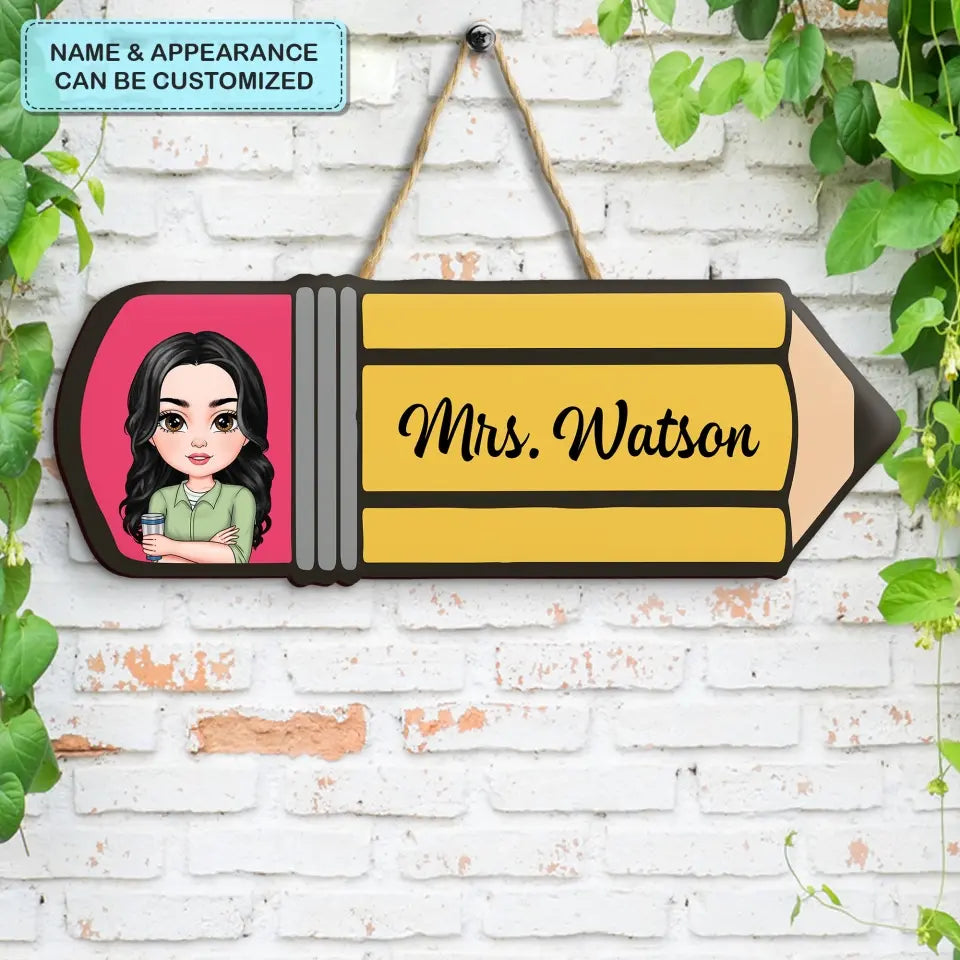 Teacher Pencil - Personalized Custom Door Sign - Teacher's Day, Appreciation Gift For Teacher