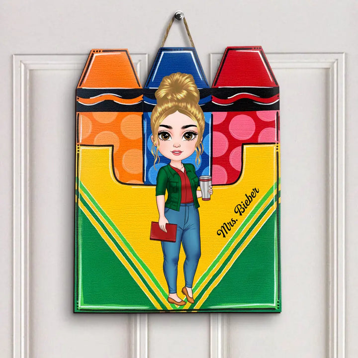 Welcome To My Crayons Classroom - Personalized Custom Door Sign - Teacher's Day, Appreciation Gift For Teacher