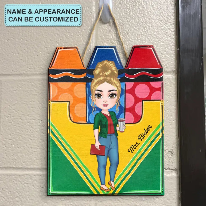 Welcome To My Crayons Classroom - Personalized Custom Door Sign - Teacher's Day, Appreciation Gift For Teacher