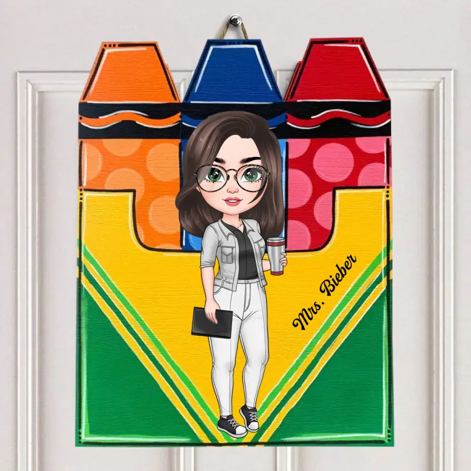 Welcome To My Crayons Classroom - Personalized Custom Door Sign - Teacher's Day, Appreciation Gift For Teacher
