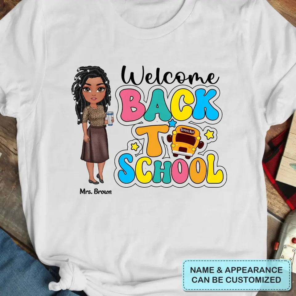 Welcome Back To School Retro - Personalized Custom T-Shirt - Teacher's Day, Appreciation Gift For Teacher