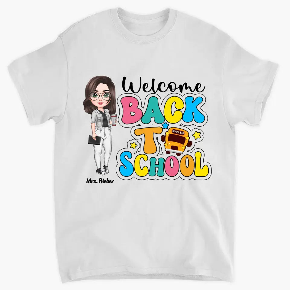 Welcome Back To School Retro - Personalized Custom T-Shirt - Teacher's Day, Appreciation Gift For Teacher