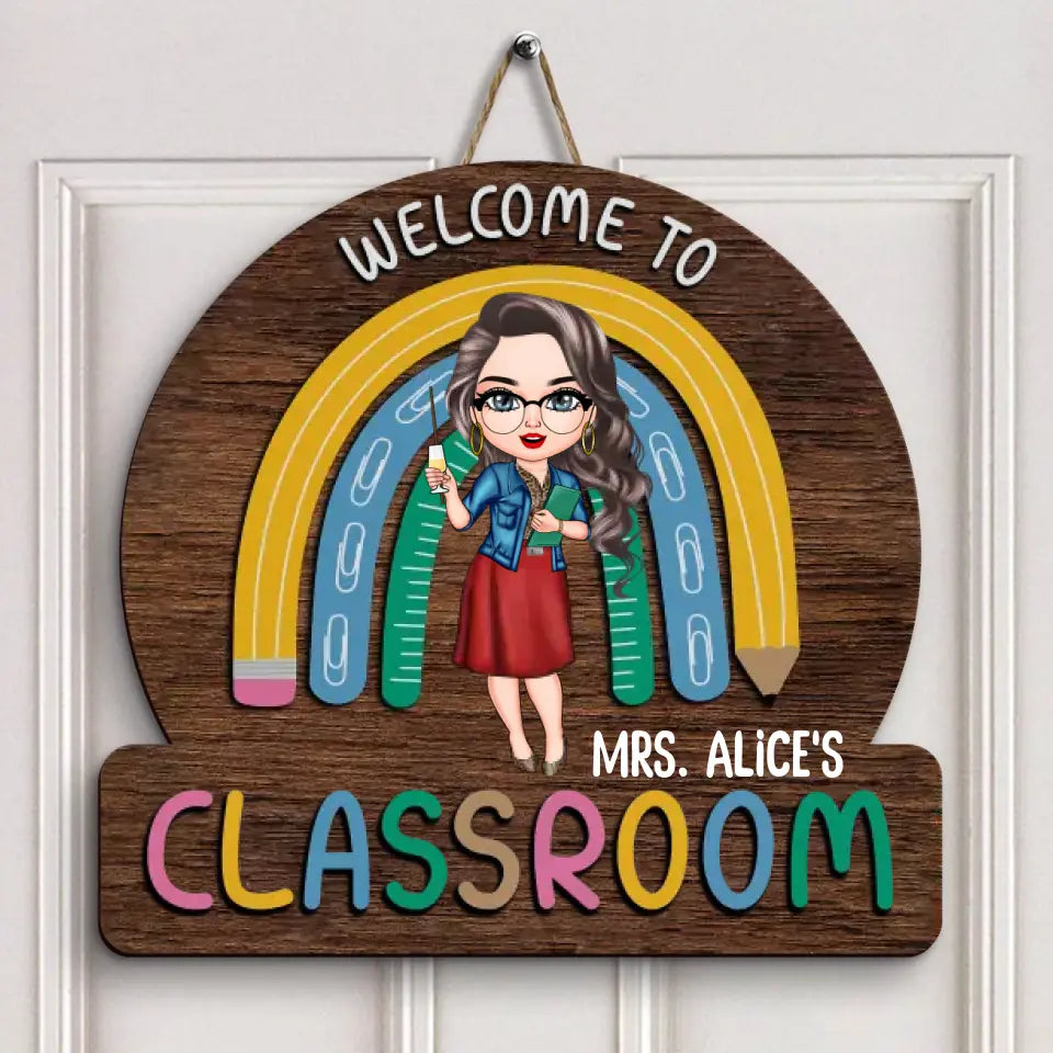 Personalized Custom Door Sign - Welcoming, Birthday, Teacher's Day Gift For Teacher - Welcome To My Class Rainbow