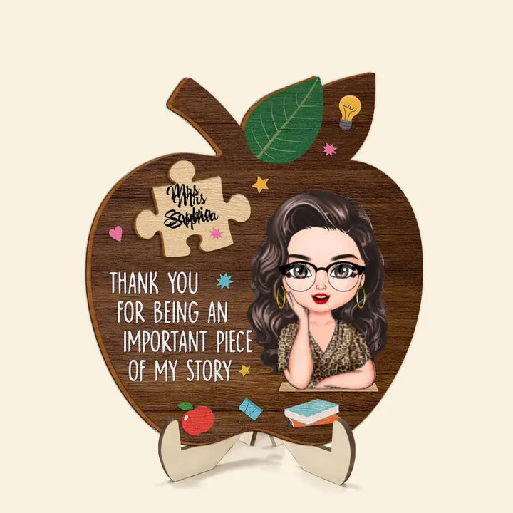 Thank You For Being An Important Piece - Personalized Custom 2-Layer Wooden Plaque - Teacher's Day, Appreciation Gift For Teacher