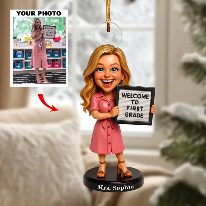 Welcome to Class - Personalized Photo Ornament - Christmas Gift For Teacher AGP0HT012