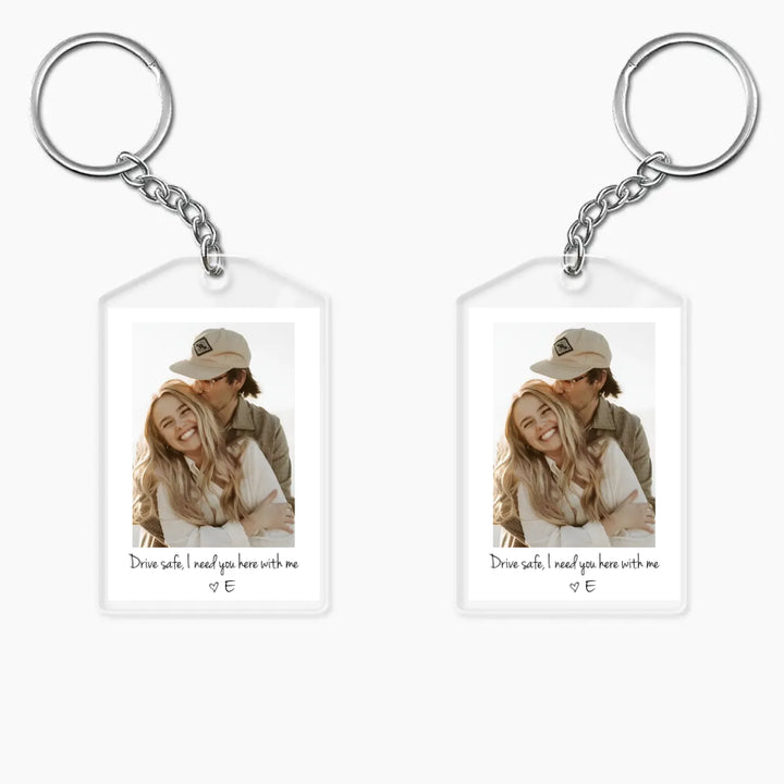 Drive Safe I Love You - Personalized Custom Acrylic Keychain - Valentine's Day, Anniversary Gift For Couple, Wife, Husband, Boyfriend, Girlfriend