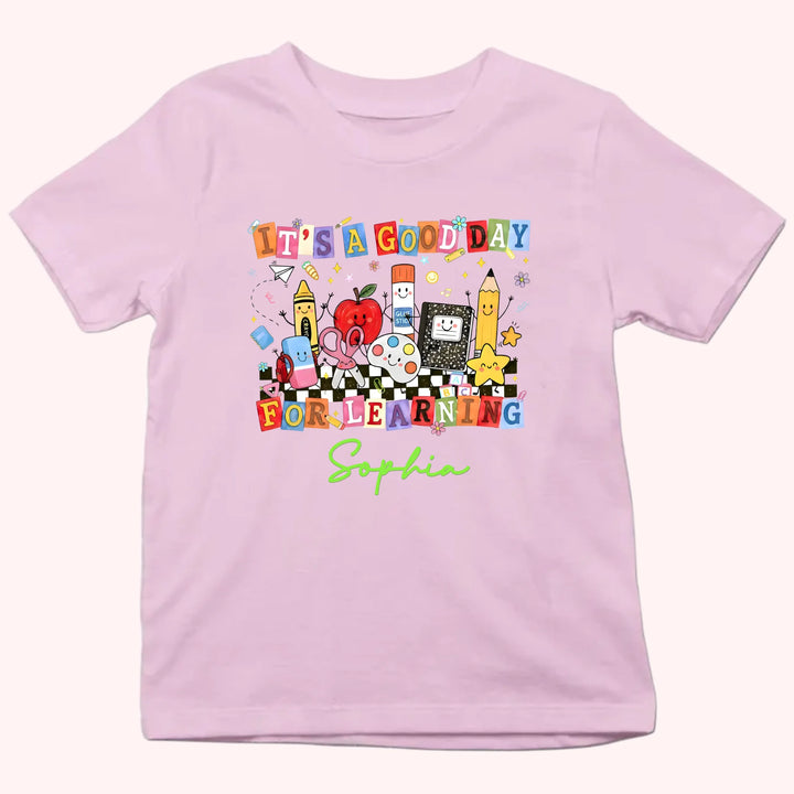 Kid Tshirt_Back To School_It's a good day for learning_Gift for student's first day of school