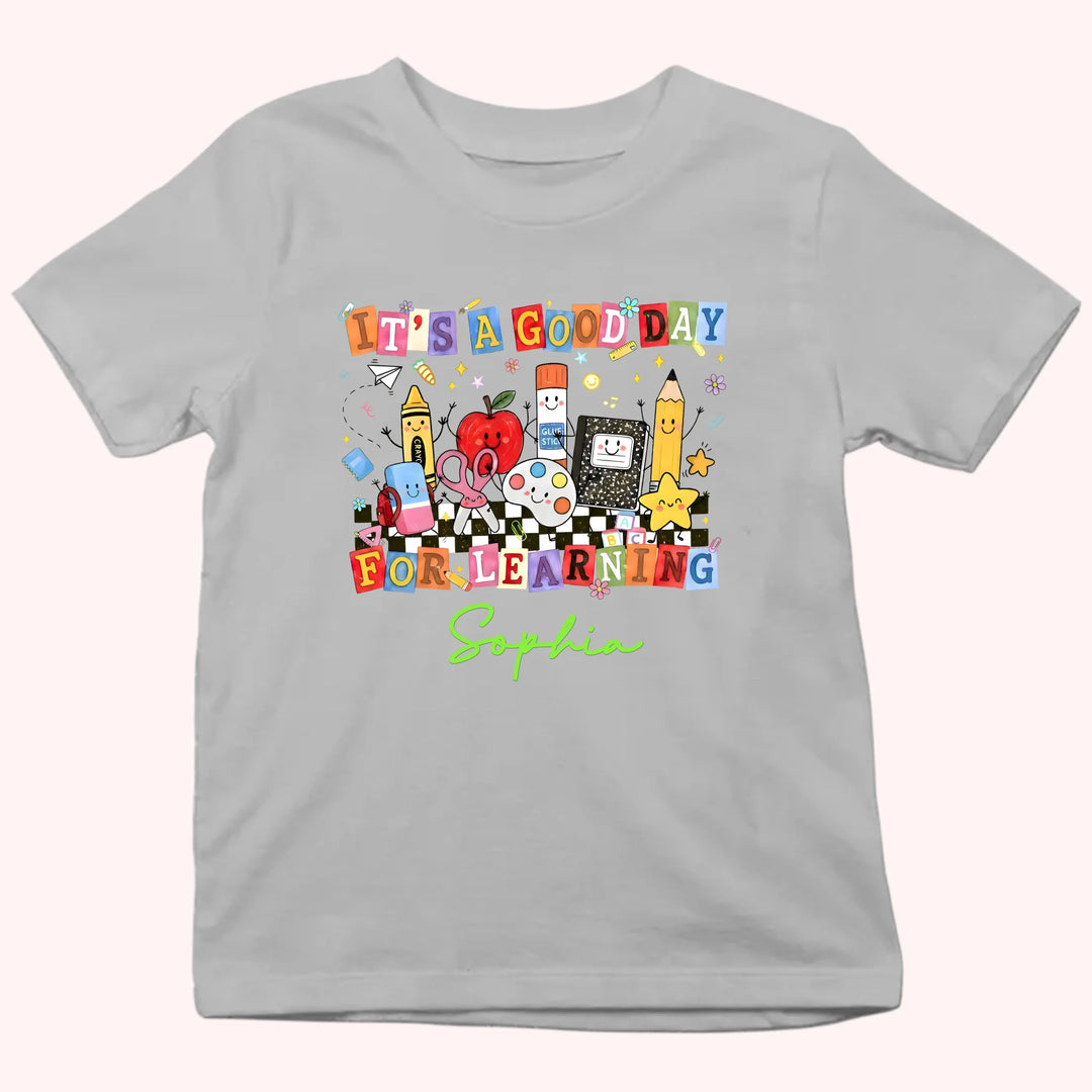 Kid Tshirt_Back To School_It's a good day for learning_Gift for student's first day of school
