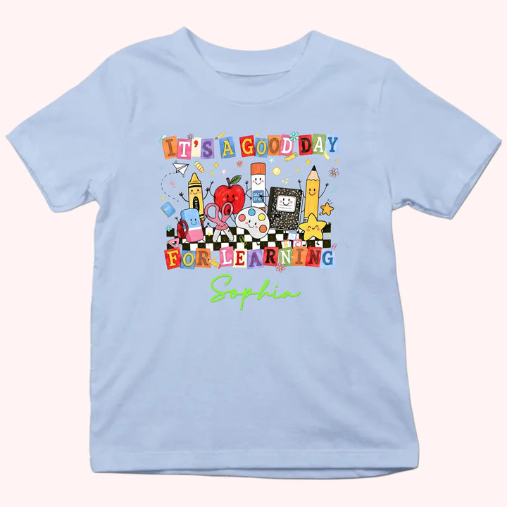 Kid Tshirt_Back To School_It's a good day for learning_Gift for student's first day of school