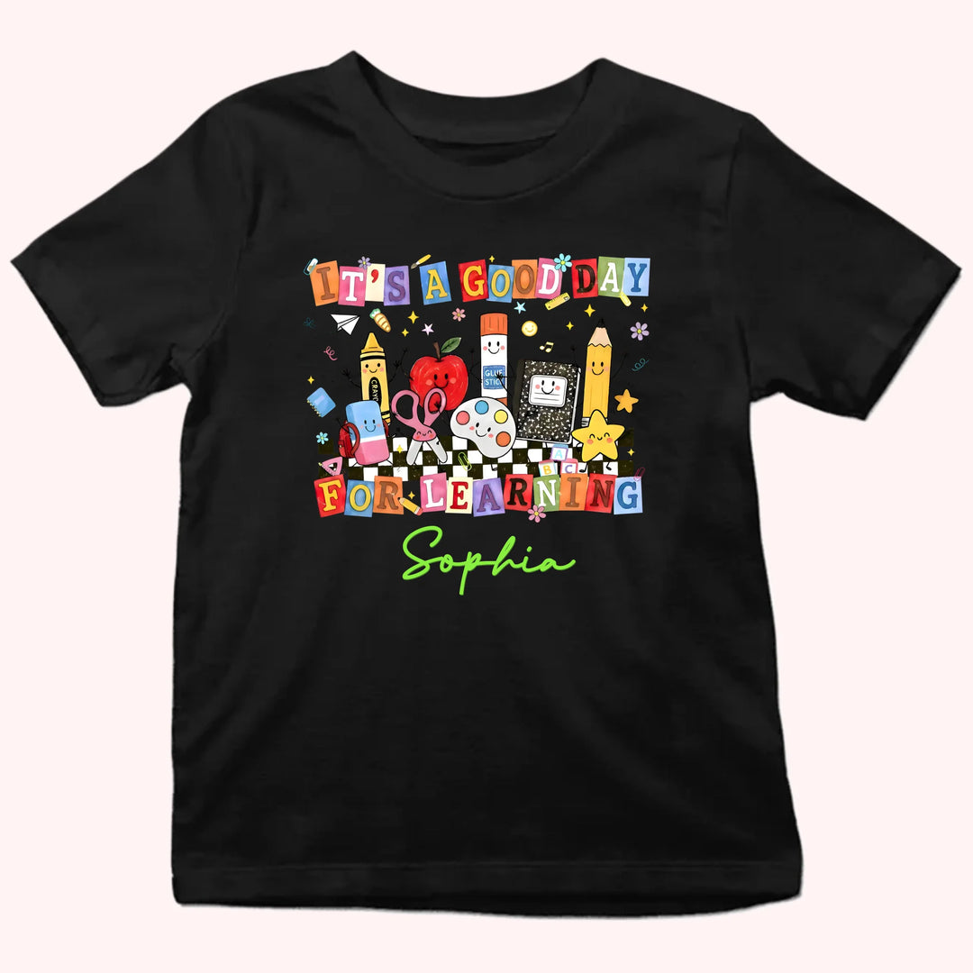 Kid Tshirt_Back To School_It's a good day for learning_Gift for student's first day of school