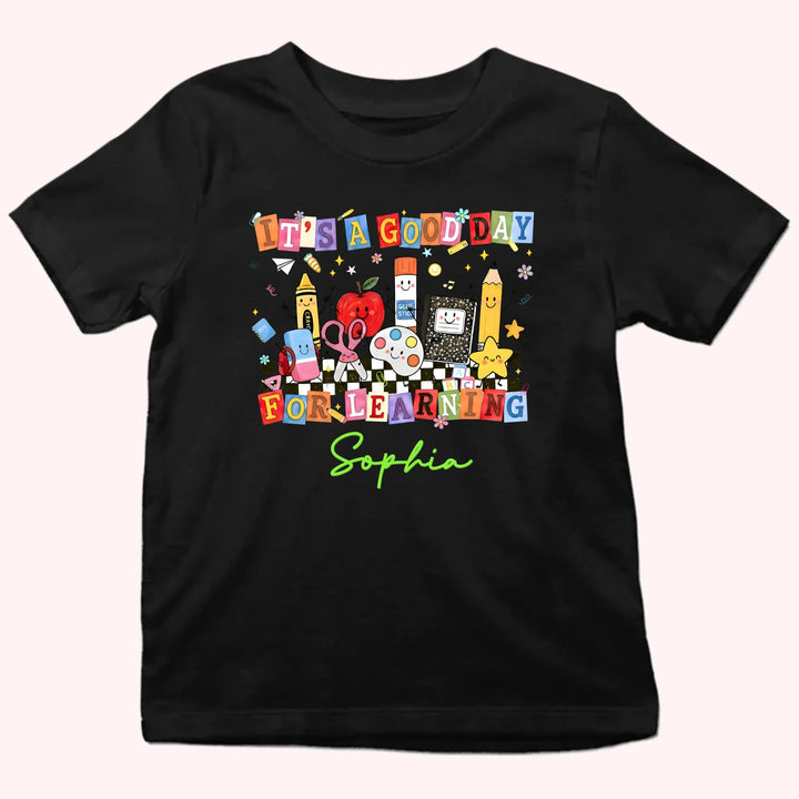 Kid Tshirt_Back To School_It's a good day for learning_Gift for student's first day of school