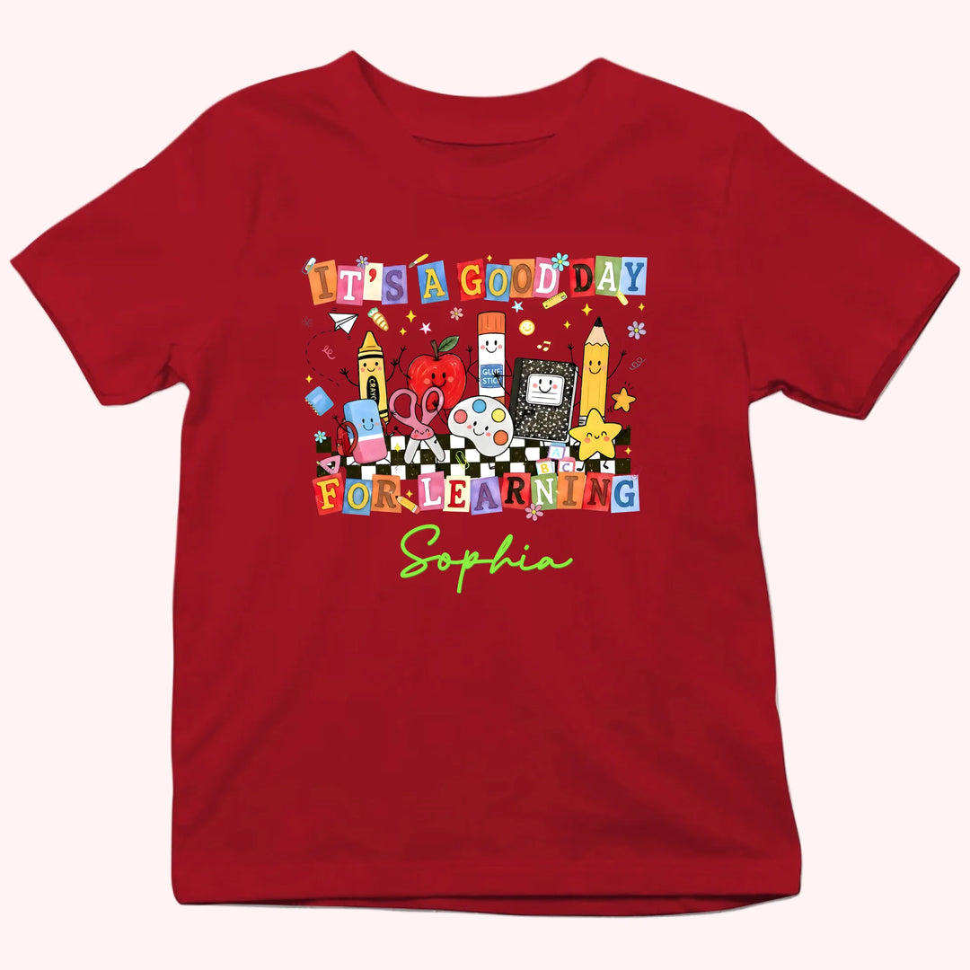Kid Tshirt_Back To School_It's a good day for learning_Gift for student's first day of school