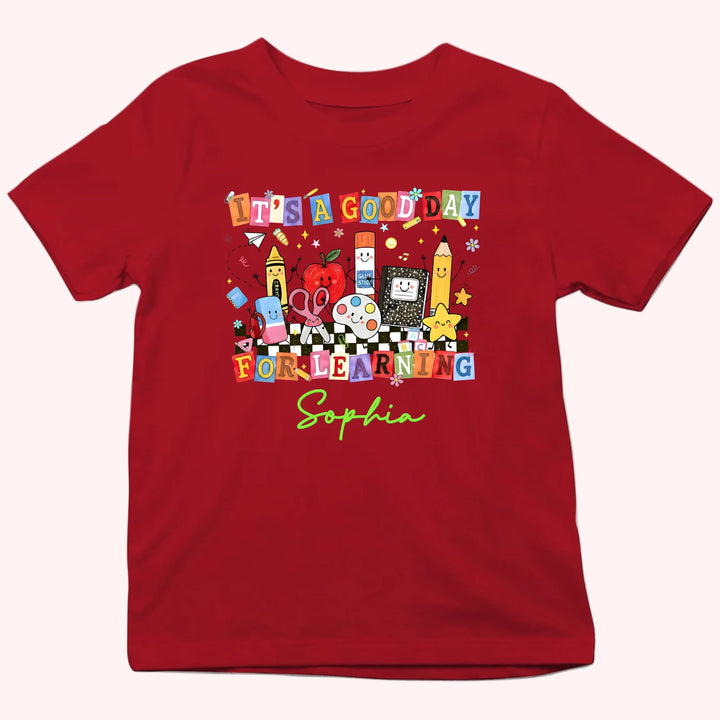 Kid Tshirt_Back To School_It's a good day for learning_Gift for student's first day of school