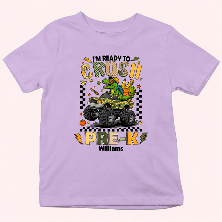 I'm Ready To Crush Kindergarten - Personalized Kid T-Shirt - Back To School Gift