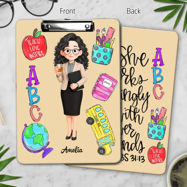 She Works Willingly With Her Hands - Personalized Custom Clipboard - Teacher's Day, Back To School Gift For Teacher