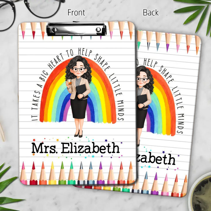 It Takes A Big Heart To Help Shape Little Minds - Personalized Custom Clipboard - Teacher's Day, Back To School Gift For Teacher