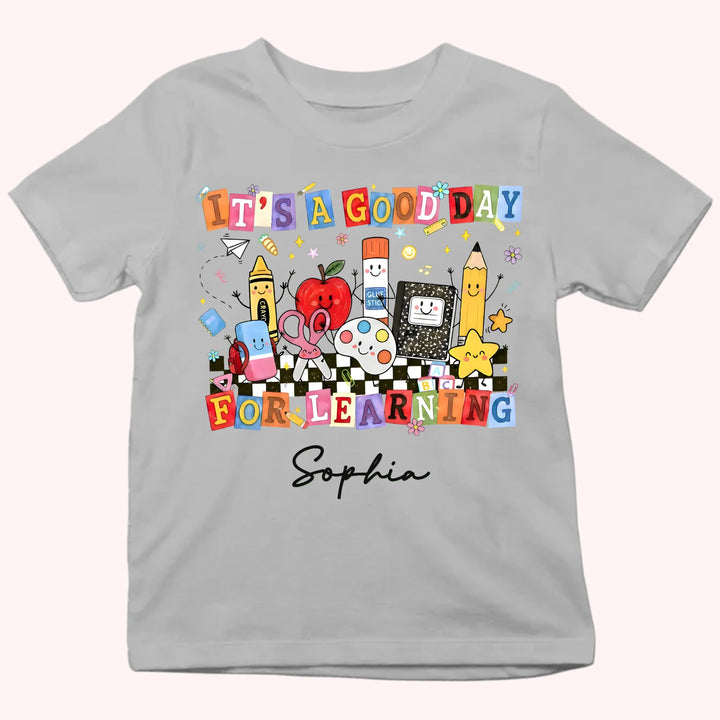 Kid Tshirt_Back To School_It's a good day for learning_Gift for student's first day of school