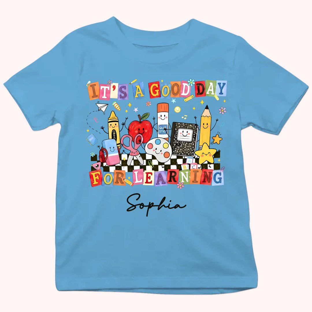 Kid Tshirt_Back To School_It's a good day for learning_Gift for student's first day of school