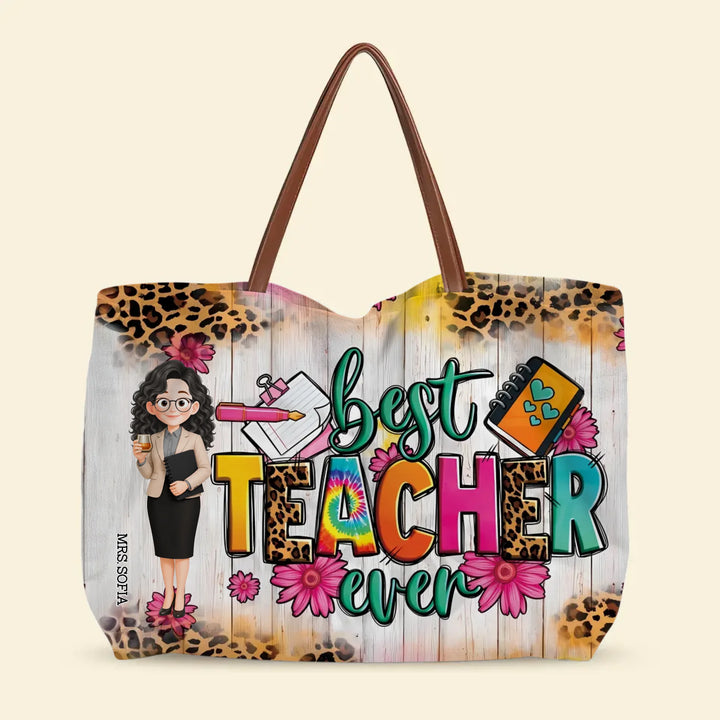 Best Teacher Ever - Personalized Custom Tote Bag - Teacher's Day, Appreciation Gift For Teacher