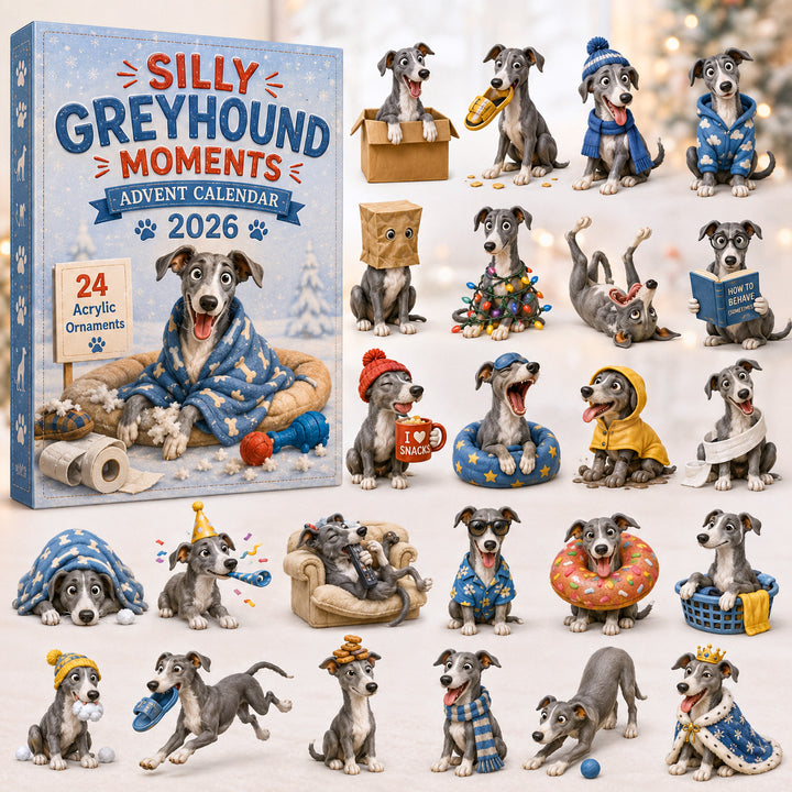 CHRISTMAS KICKOFF 40% OFF - Silly Greyhound Moments Advent Calendar 2026 - 24-Day Festive Countdown, Acrylic Charms Blind Box - Gift For Greyhound Lovers AC0HT406
