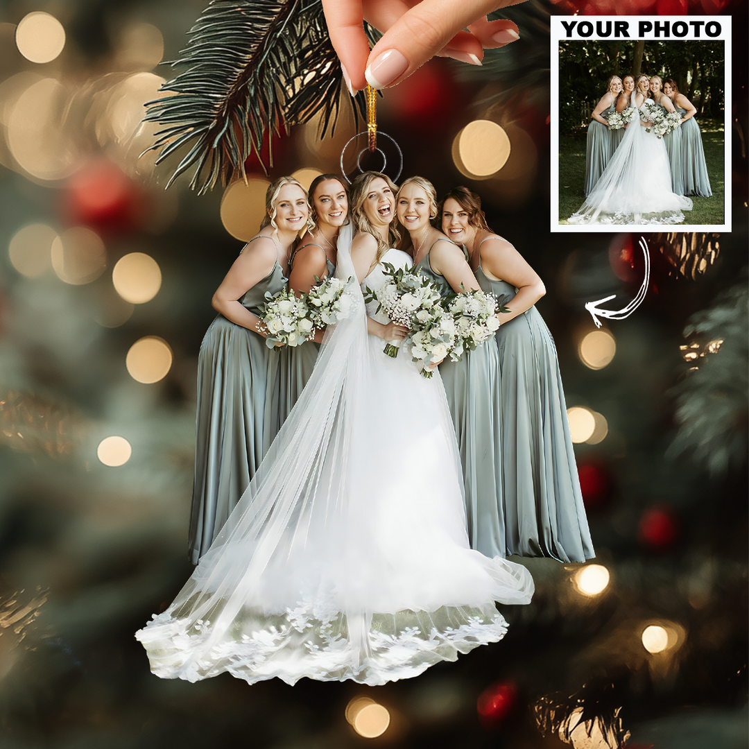 Bride And Her Tribe - Personalized Photo Mica Ornament - Christmas Gift For Brides, Besties