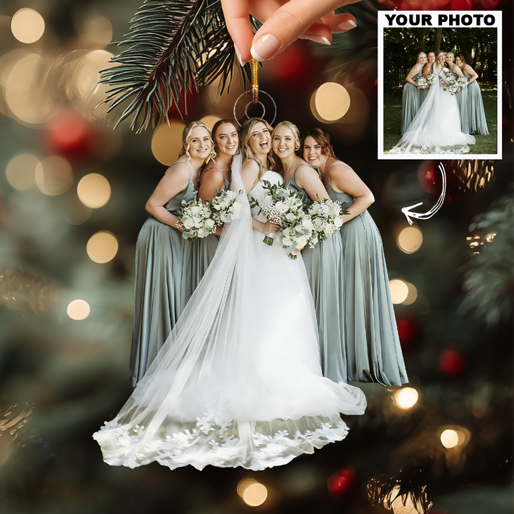 Bride And Her Tribe - Personalized Photo Mica Ornament - Christmas Gift For Brides, Besties