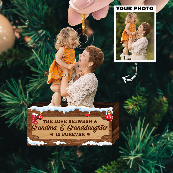The Love Between A Grandma & Granddaughter Is Forever - Personalized Photo Mica Ornament - Christmas Gift For Grandma, Granddaughter, Family Members UPL0HD033