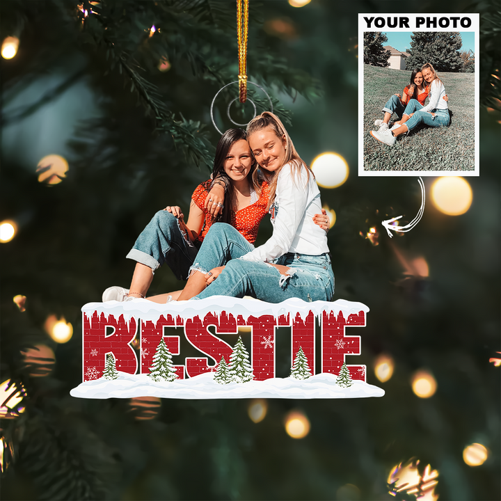 Customized Photo Ornament Besties - Personalized Photo Mica Ornament - Christmas Gift For Besties, Best Friends, BFF UPL0HD029