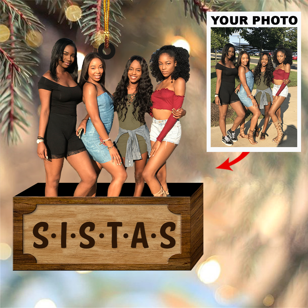 Personalized Photo Mica Ornament - Gift For Friend - Sistas ARND018 UPL0KH010