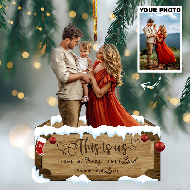 Customized Photo Ornament This Is Us - Personalized Photo Mica Ornament - Christmas Gift Family Members UPL0HD019