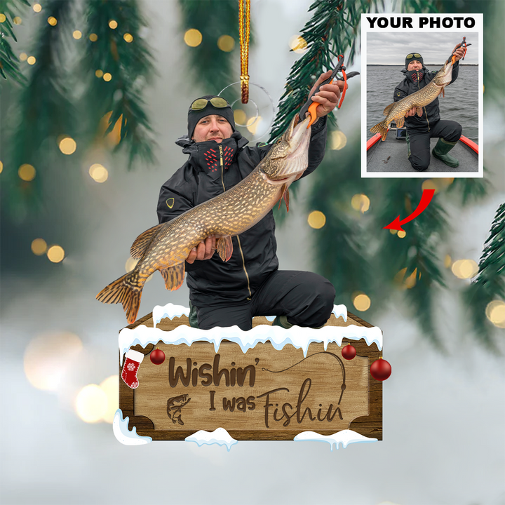 Wishin' I Was Fishing - Personalized Custom Photo Mica Ornament - Christmas Gift For Fishing Lover, Fisher, Friends, Family Members UPL0HT010