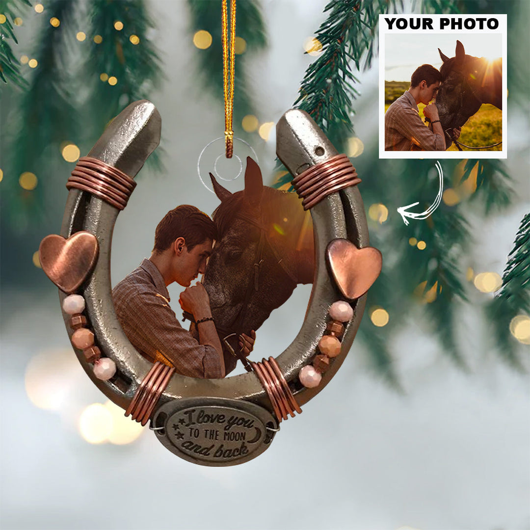 I Love You To The Moon And Back - Personalized Custom Photo Mica Ornament - Christmas Gift For Horse Lover, Family Members UPL0DM015