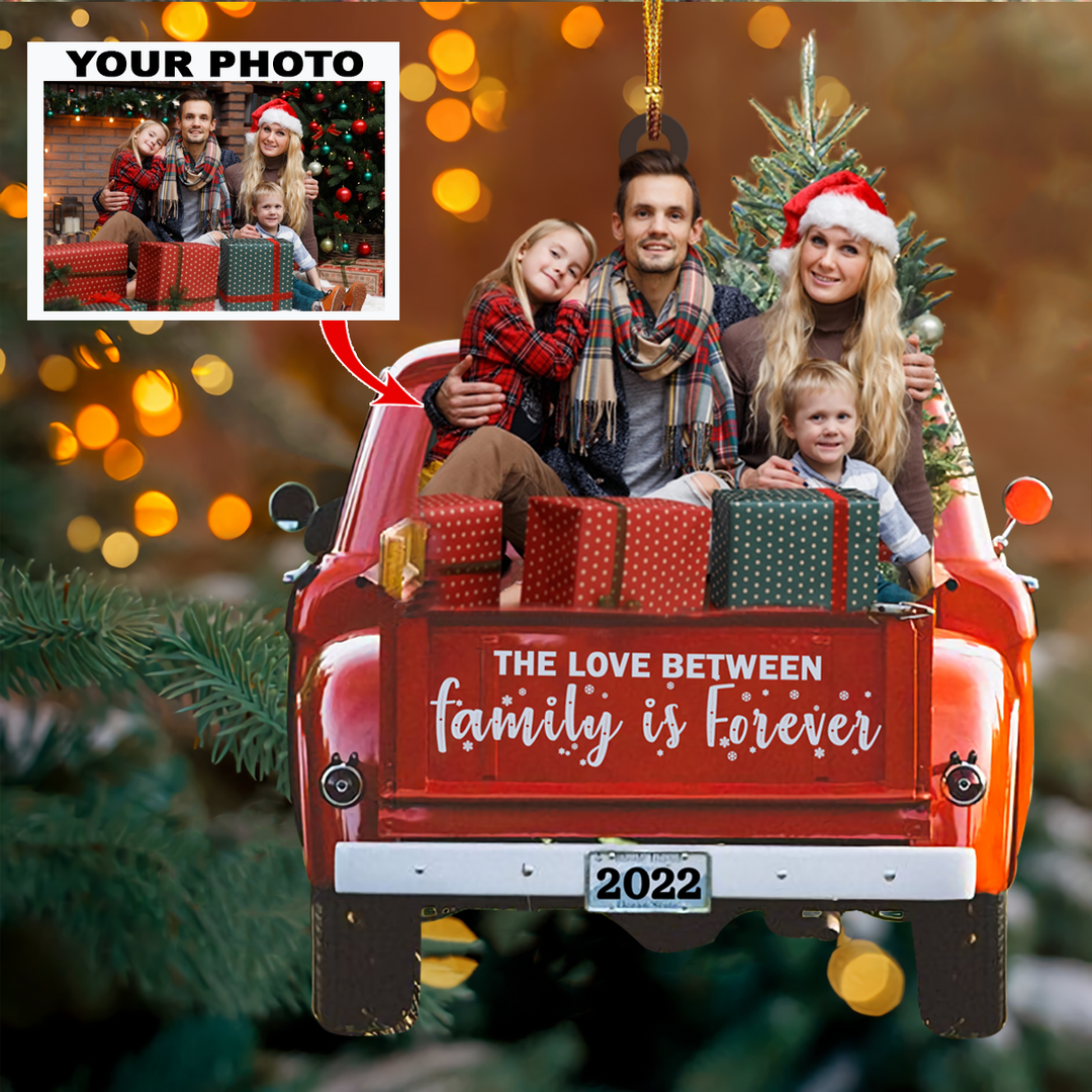 Personalized Photo Mica Ornament - Gift For Family - The Love Between Family Is Forever ARND036 UPL0VL004