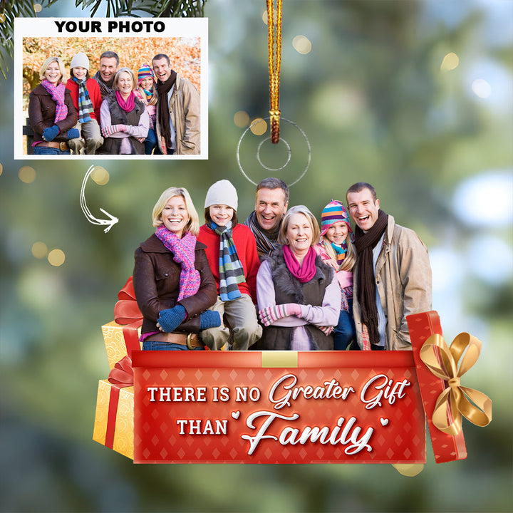There Is No Greater Gift Than Family - Personalized Photo Mica Ornament - Christmas Gift For Grandma, Grandpa, Family Members UPL0PD042